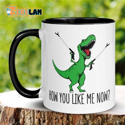 T-Rex Dinosaur How You Like Me Now Mug