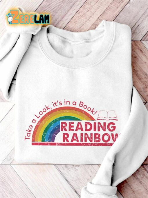 Take A Look It’s In A Book Reading Rainbow Sweatshirt