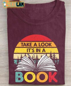 Take A Look It’s In A Book T-shirt