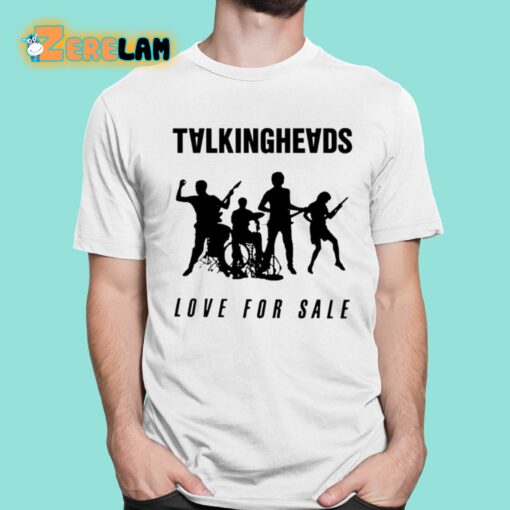 Talkingheads Love For Sale Shirt