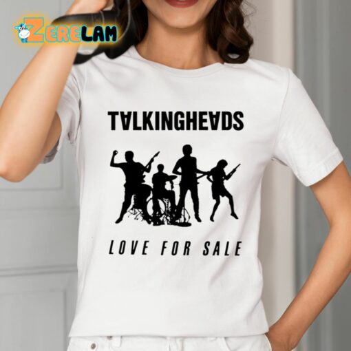 Talkingheads Love For Sale Shirt