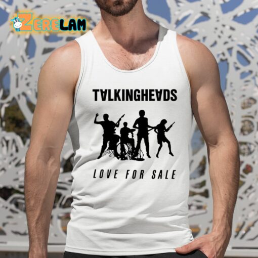 Talkingheads Love For Sale Shirt