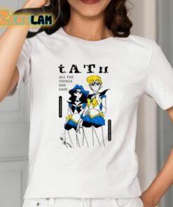 Tatu All The Things She Said They Said Its My Fault But I Want Her So Much Shirt 2 1