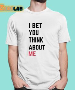 Taylor I Bet You Think About Me Shirt 1 1