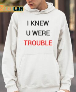 Taylor I Knew U Were Trouble Shirt 2024 4 1