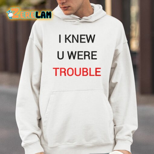 Taylor I Knew U Were Trouble Shirt 2024
