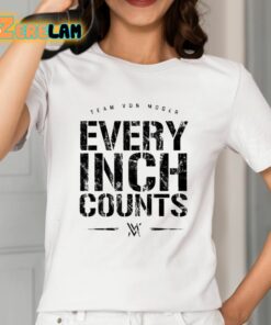 Team Von Moger Every Inch Counts Shirt 2 1