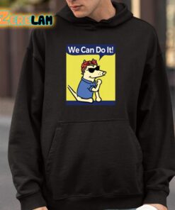 Teddy The Dog We Can Do It Shirt 4 1