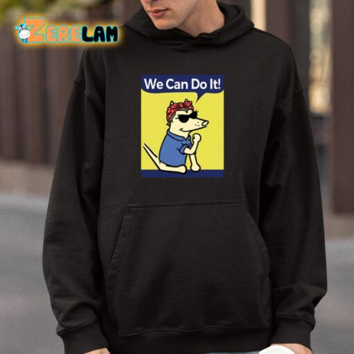 Teddy The Dog We Can Do It Shirt