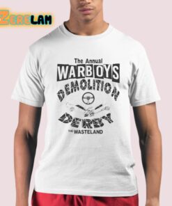 The Annual Warboys Demolition Derby The Wasteland Shirt 21 1