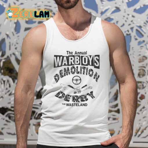 The Annual Warboys Demolition Derby The Wasteland Shirt