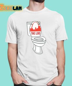 The Loo Funny Shirt