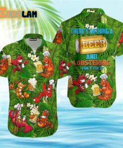 There’s Nothing A Beer And Lobstering Can not Fix It Tropical Pattern Green Hawaiian Shirt