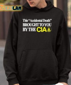 This Accidental Death Brought To You By The Cia Shirt 4 1