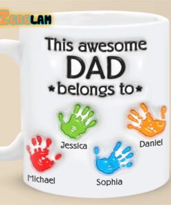 This Awesome Dad Belongs To Mug Father Day