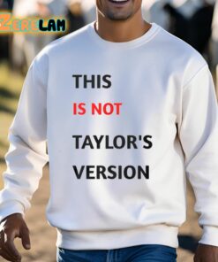This Is Not Taylors Version Shirt 3 1