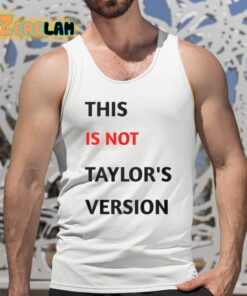 This Is Not Taylors Version Shirt 5 1