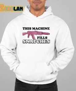 This Machine Fills Snatches Shirt 22 1