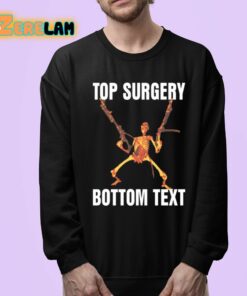 Top Surgery Bottom Text Shirt 24 1
