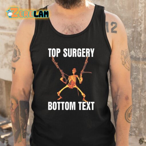 Top Surgery Bottom Text Shirt