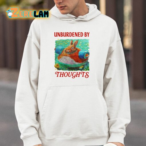 Unburdened By Thoughts Shirt