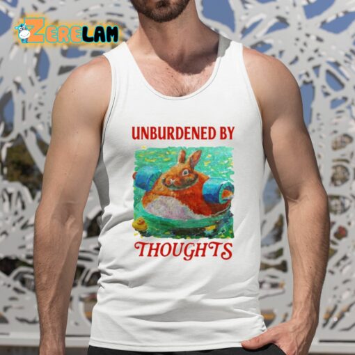 Unburdened By Thoughts Shirt