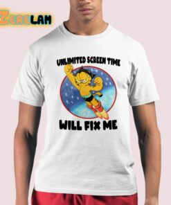 Unlimited Screen Time Will Fix Me Shirt 21 1