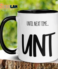 Until Next Time UNT Mug Father Day