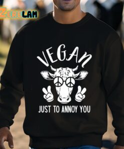 Vegan Just To Annoy You Cow Shirt 3 1