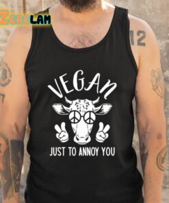 Vegan Just To Annoy You Cow Shirt 5 1