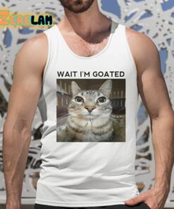 Wait Im Goat Cat Shirt 5 1
