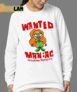 Wanted Maniac Joseline Navarro Shirt 24 1