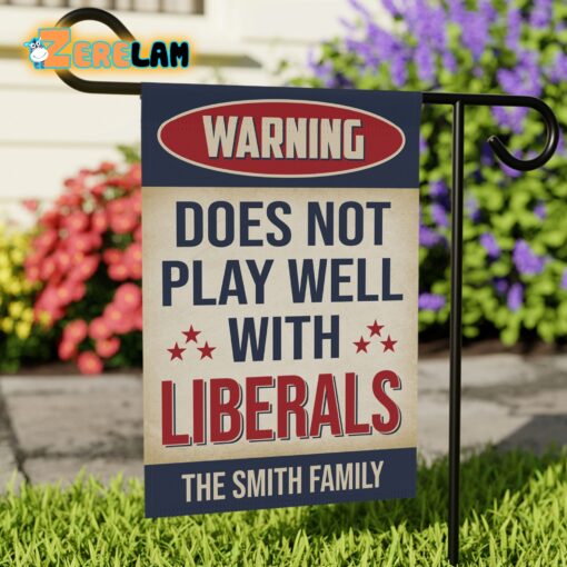 Custom Family Warning Does Not Play Well With Liberals Flag