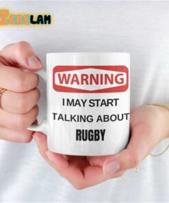 Warning I May Start Talking About Rugby Mug Father Day