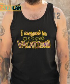 Weston Koury I Majored In Vacation Shirt 5 1