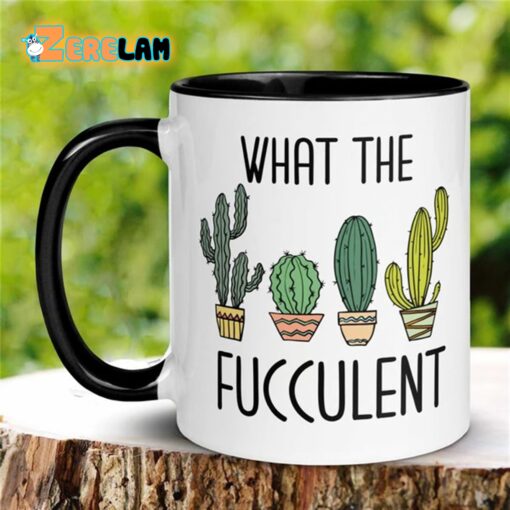 What The Fucculent Mug Father Day