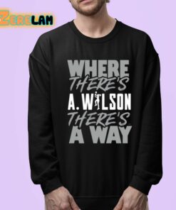 Where Theres AWilson Theres A Way Shirt 24 1
