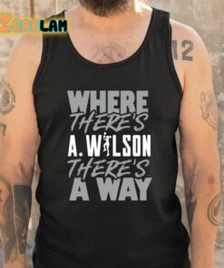 Where Theres AWilson Theres A Way Shirt 5 1