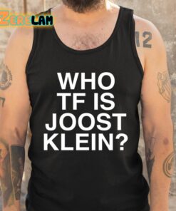 Who Tf Is Joost Klein Shirt 5 1