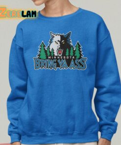 Wolfs Minnesota Bring Ya Ass Shirt 25 1