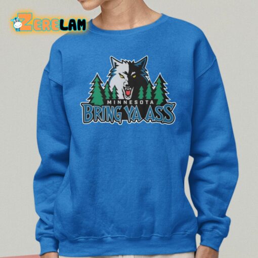 Wolfs Minnesota Bring Ya Ass Shirt