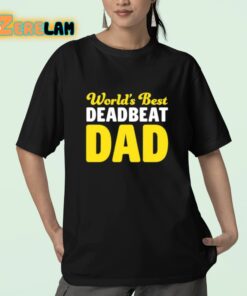 Worlds Best Deadbeat Dad Shirt 23 1