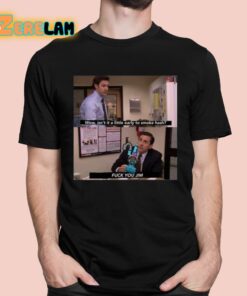 Wow Isnt It A Little Early To Smoke Hash Fuck You Jim Shirt 1 1