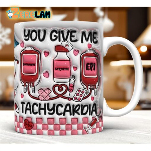 You Give Me Tachycardia Inflated Mug
