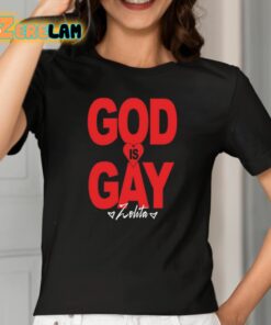 Zolita God Is Gay Shirt 2 1