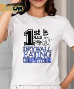 1St Place Drywall Eating Competition Shirt 2 1