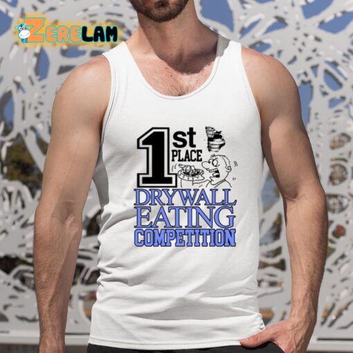 1St Place Drywall Eating Competition Shirt