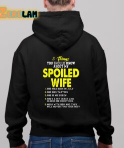 5 Things You Should Know About My Spoiled Wife Shirt 8 1
