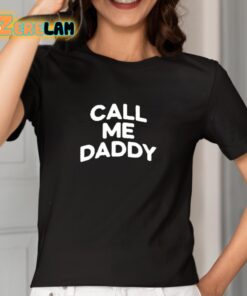 Andrew Tate Call Me Daddy Shirt 2 1