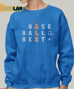 Baseball Is The Best Shirt 25 1